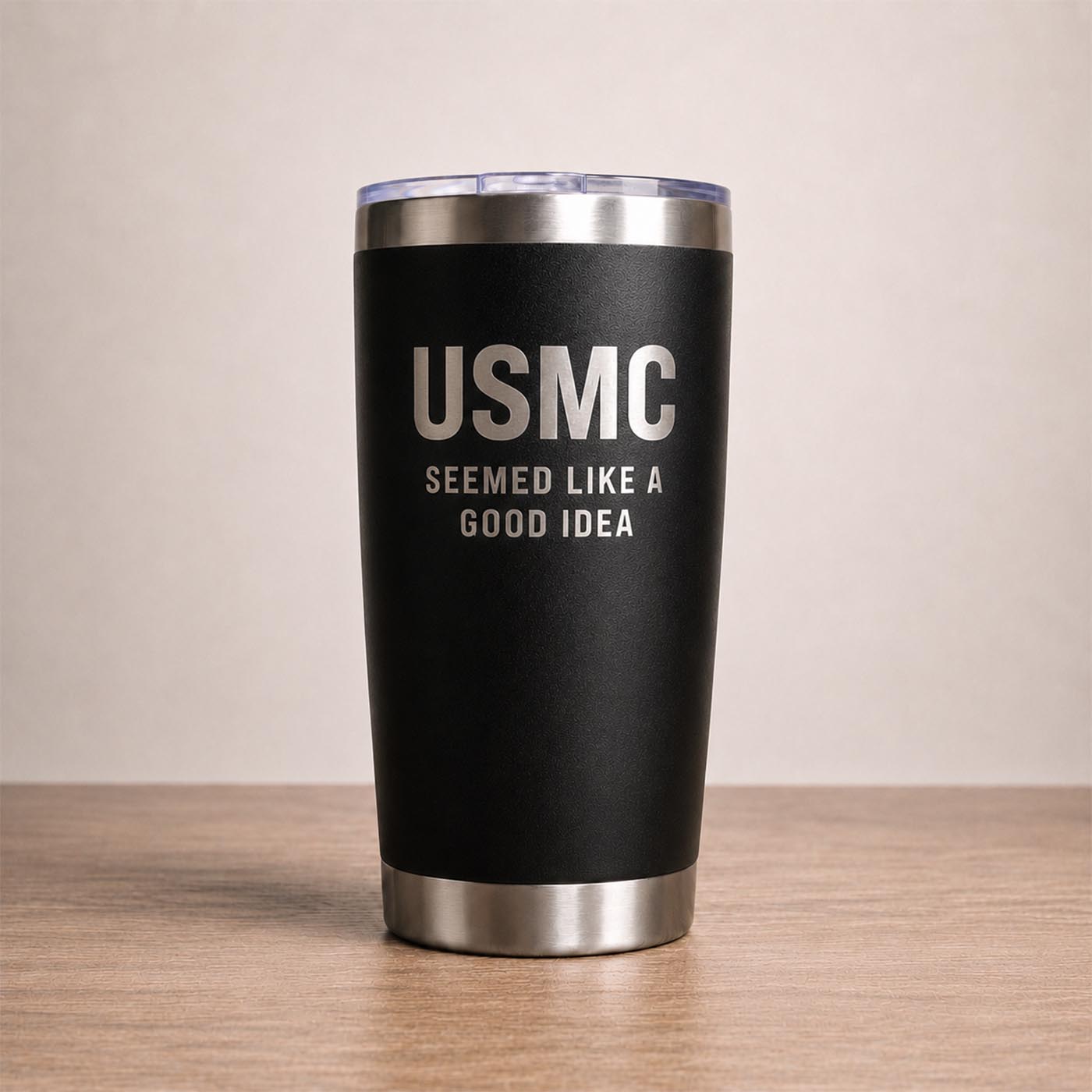 MARINES. SEEMED LIKE A GOOD IDEA