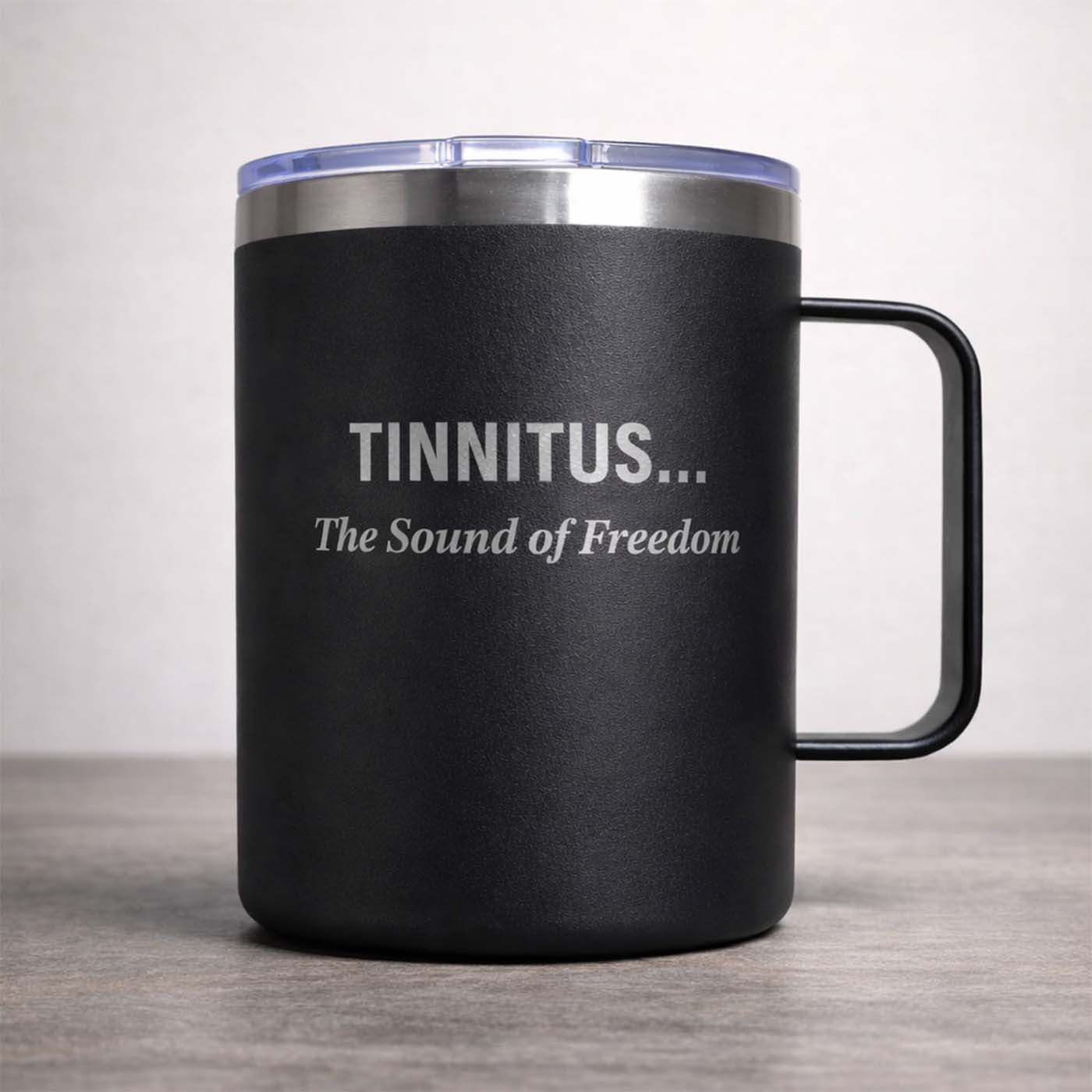 Tinnitus... The Sound of Freedom
