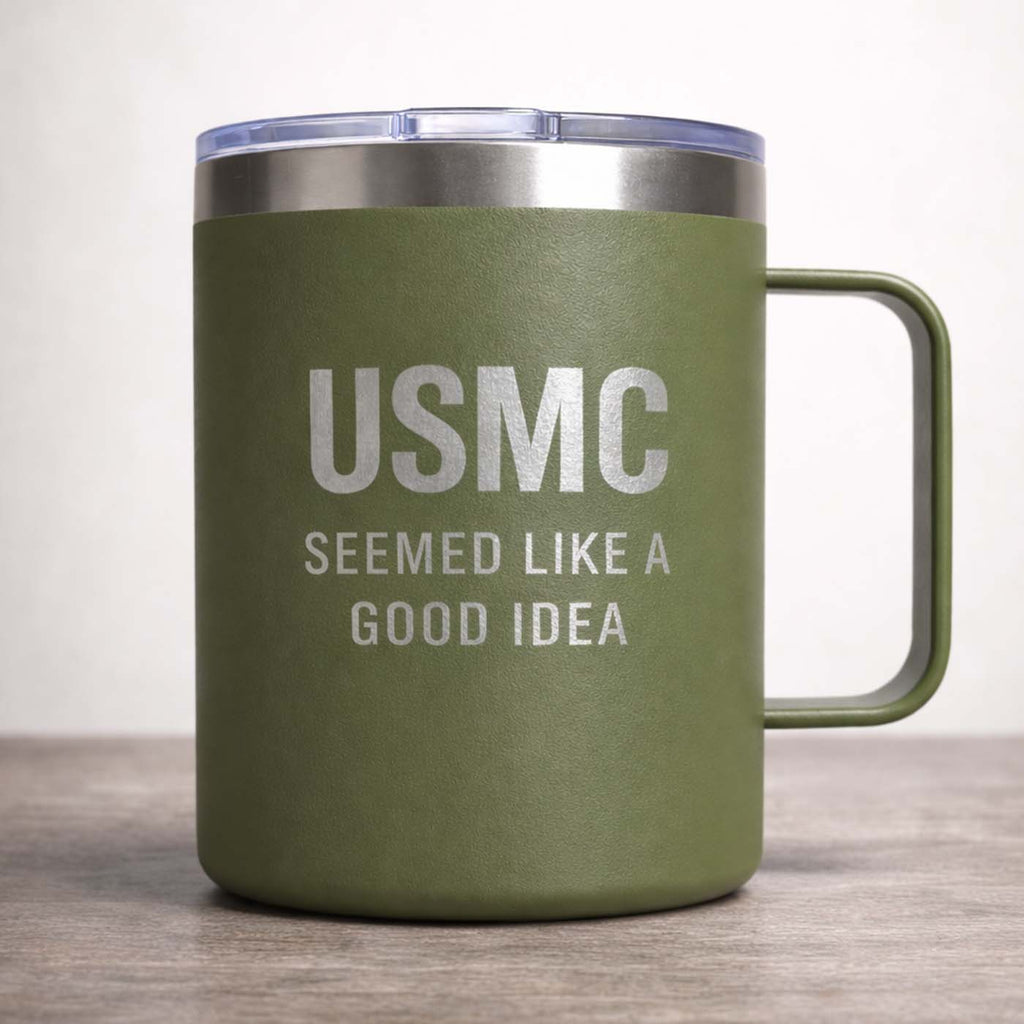 MARINES. SEEMED LIKE A GOOD IDEA