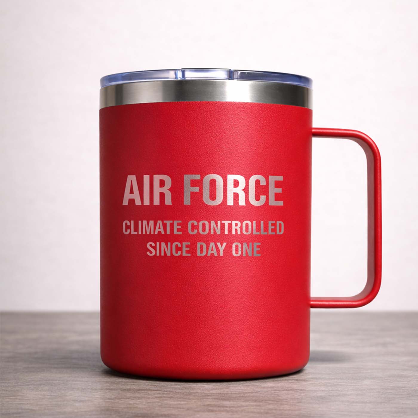AIR FORCE. CLIMATE CONTROLLED SINCE DAY ONE
