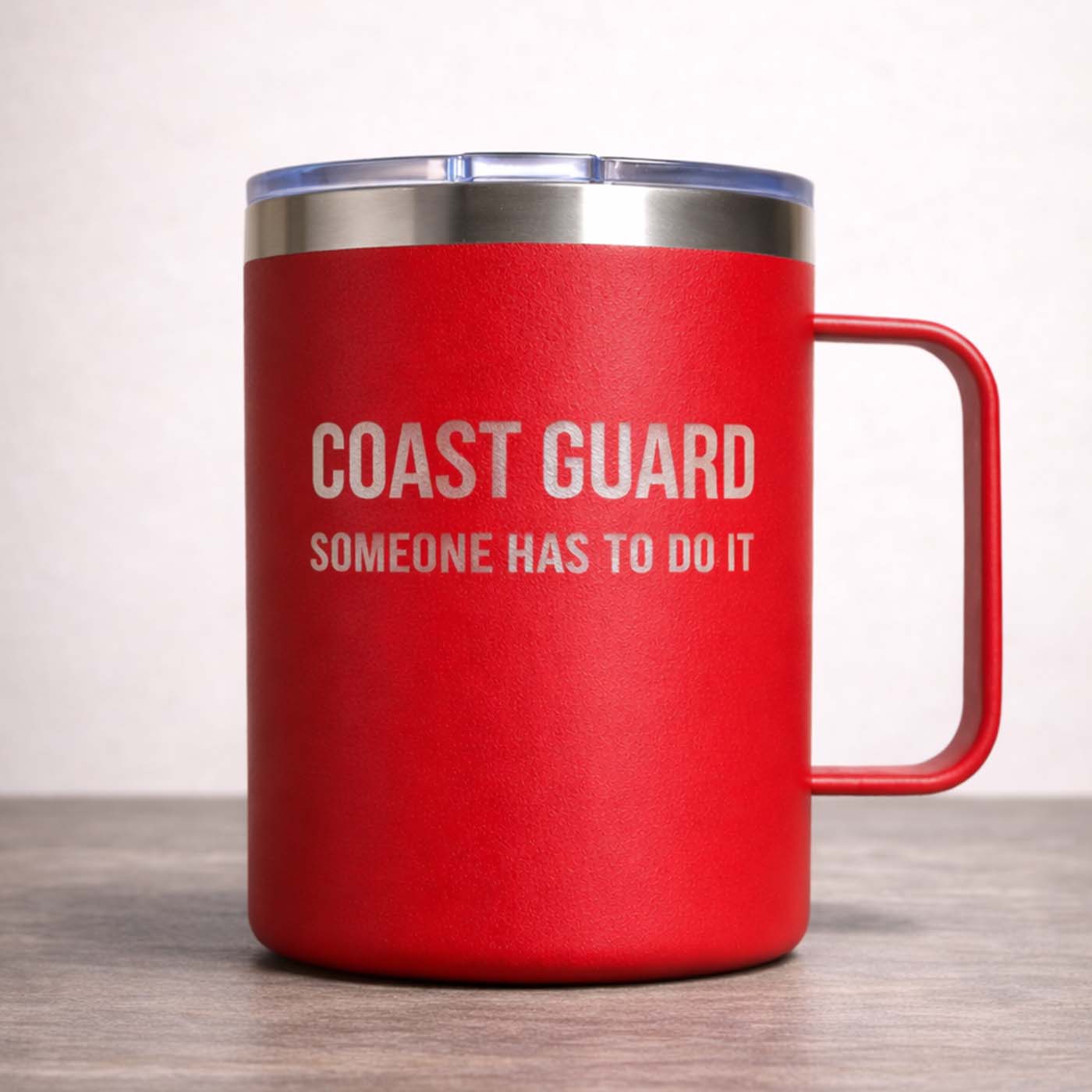 COAST GUARD. SOMEONE HAS TO DO IT